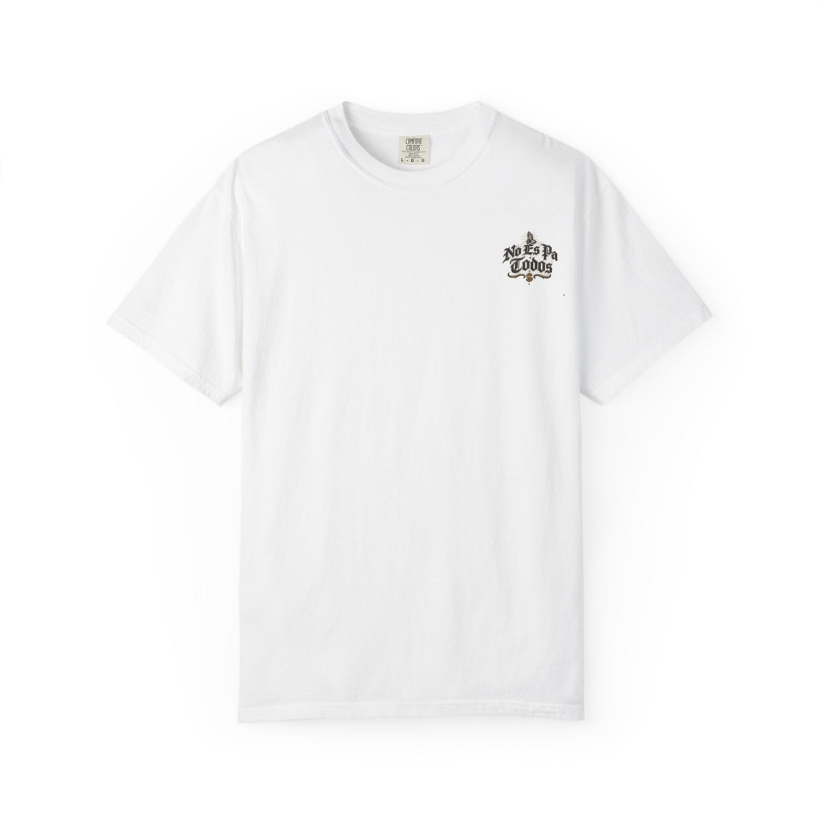 No Es Pa Todos - Signature Tee