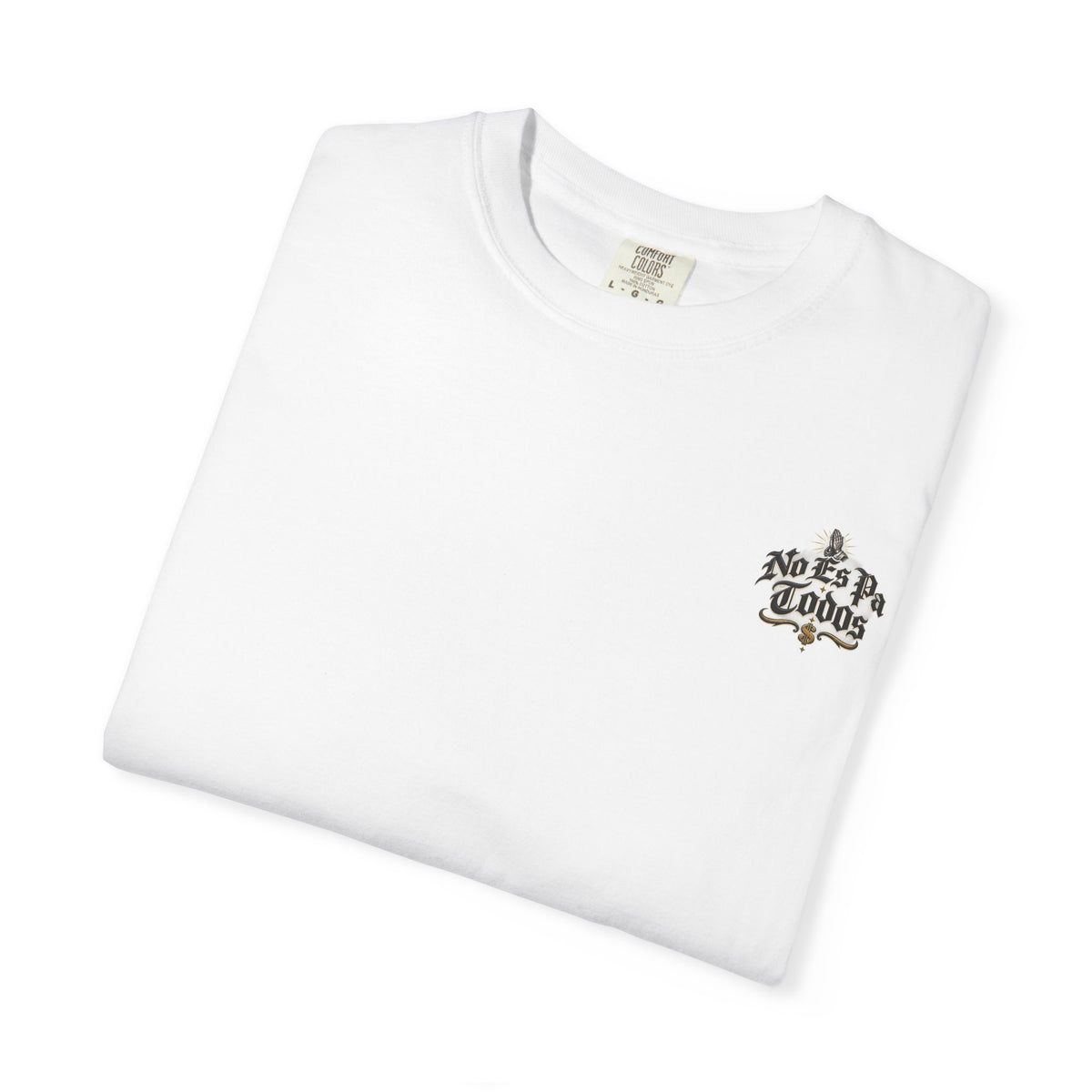 No Es Pa Todos - Signature Tee